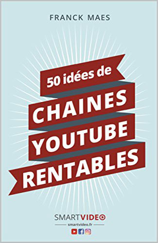 50 idées de CHAINES YOUTUBE RENTABLES Ebooks Vendeur Pro